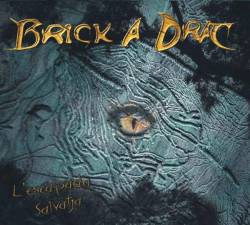 Brick A Drac : L'Escapada Salvatja